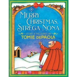 Merry Christmas, Strega Nona - (Strega Nona Book) by  Tomie dePaola (Hardcover) - 1 of 1