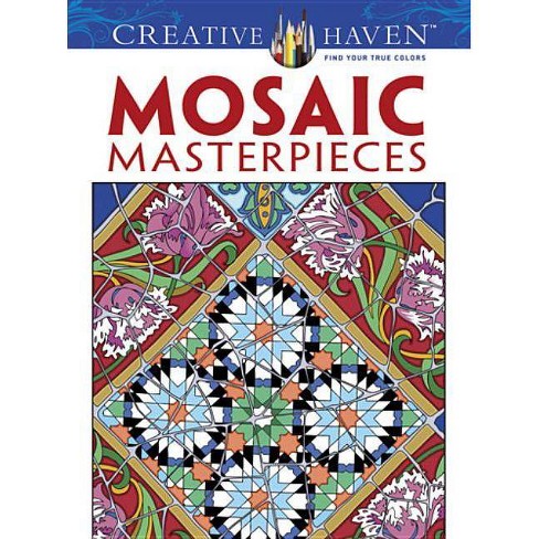 Download Creative Haven Mosaic Masterpieces Coloring Book Creative Haven Coloring Books By Marty Noble Paperback Target