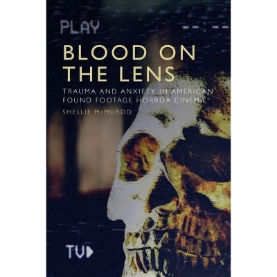 Blood on the Lens - by  Shellie McMurdo (Paperback)
