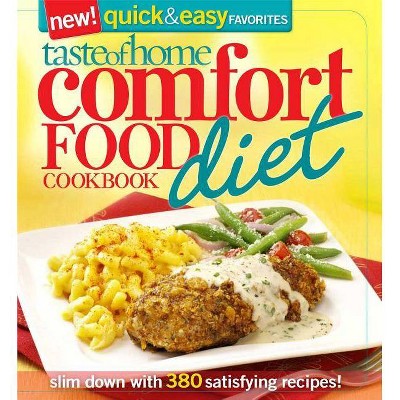 Taste of Home Comfort Food Diet Cookbook: New Quick & Easy Favorites - (Paperback)