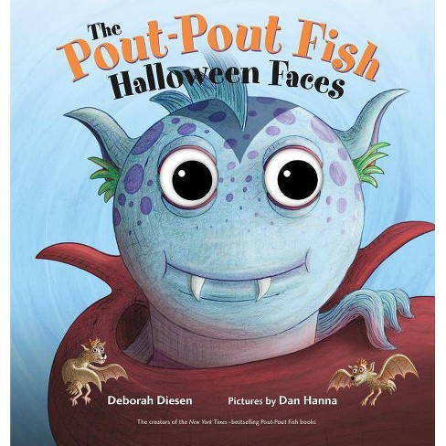 Pout Pout Fish Halloween Faces By Deborah Diesen (board Book) : Target