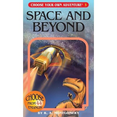 Space and Beyond - by  R a Montgomery (Paperback)