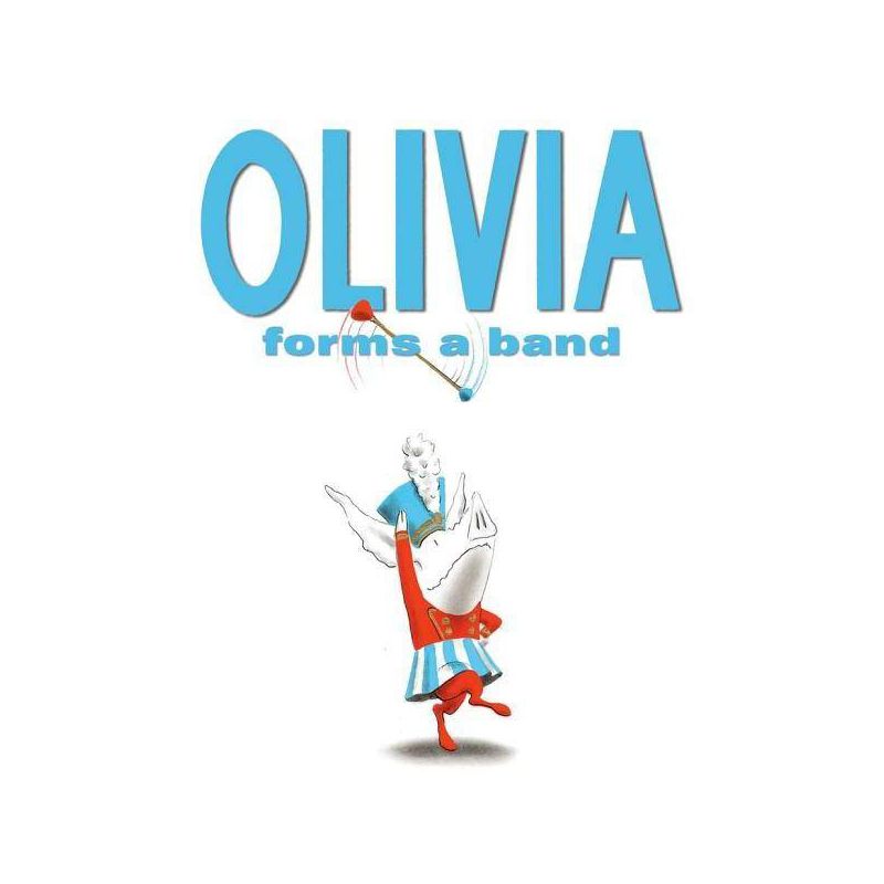 Olivia Forms a Band - by  Ian Falconer (Hardcover), 1 of 2