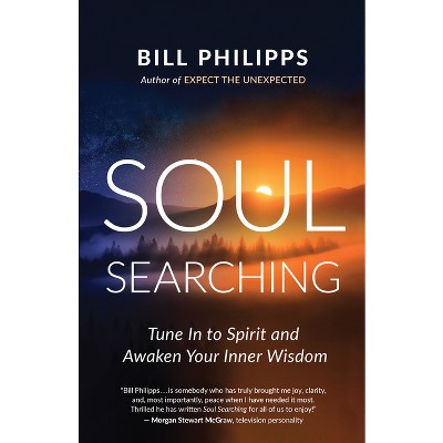 Soul Searching - by  Bill Philipps (Paperback)