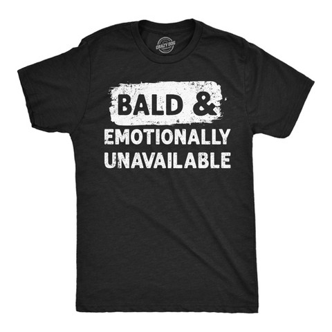 Мужские футболки Crazy Dog T-Shirts, Inc. Mens Funny T Shirts Bald and Emotionally Unavailable Sarcastic Balding Graphic Novelty Tee for Men - Crazy Dog Men's T Shirt With Sarcastic M