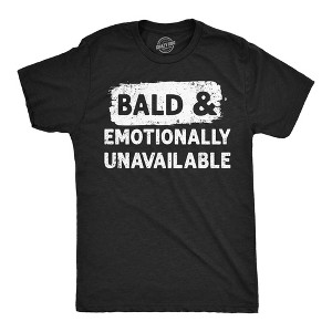 Mens Funny T Shirts Bald And Emotionally Unavailable Sarcastic Balding Graphic Novelty Tee For Men - Crazy Dog Men's T Shirt - 1 of 4