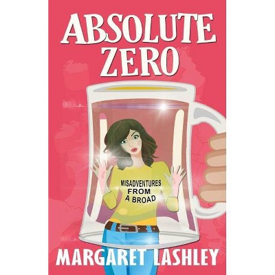 Absolute Zero - (Val Fremden Midlife Mysteries) by  Margaret Lashley (Paperback)