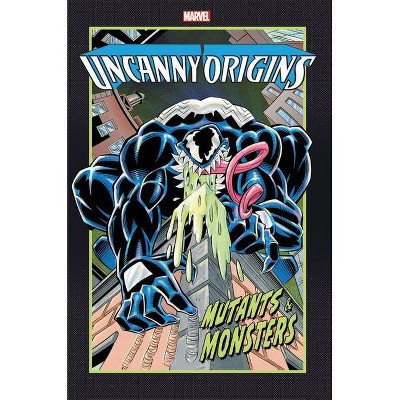 Uncanny Origins: Mutants & Monsters - (Paperback)