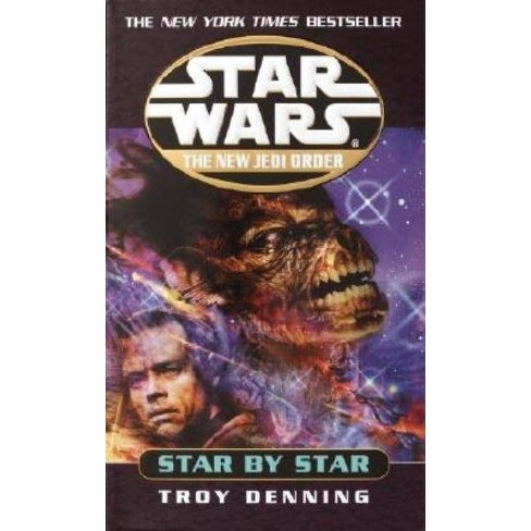 Star By Star Star Wars Legends Star Wars The New Jedi Order Legends By Troy Denning Paperback Target