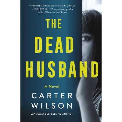 The Dead Husband - by  Carter Wilson (Paperback)