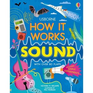 How It Works: Sound - by  Victoria Williams (Board Book) - 1 of 1