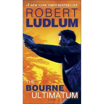 The Bourne Ultimatum - (Jason Bourne) by  Robert Ludlum (Paperback)