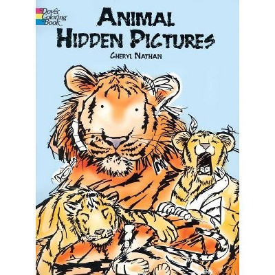 Animal Hidden Pictures - (Dover Children's Activity Books) by  Cheryl Nathan (Paperback)