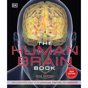The Human Brain Book - (DK Human Body Guides) by  Rita Carter (Hardcover) - 1 of 1