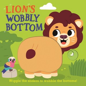 Lion's Wobbly Bottom - (Wobbly Bottoms) by  Kit Frost (Board Book) - 1 of 1