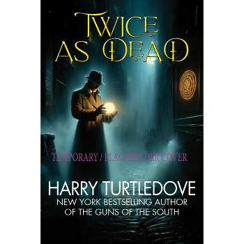 Twice as Dead - by  Harry Turtledove (Hardcover)