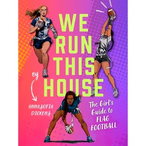 We Run This House - by  Annasofia Dickens (Hardcover) - 1 of 1
