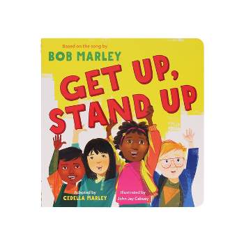 Get Up, Stand Up - (Marley) by  Bob Marley & Cedella Marley (Board Book)
