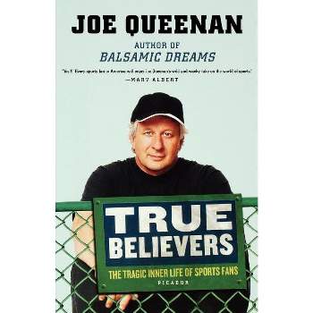 True Believers - by  Joe Queenan (Paperback)