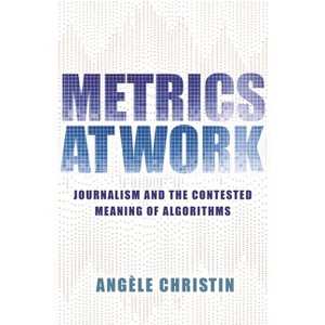 Metrics at Work - by  Angele Christin (Paperback) - 1 of 1