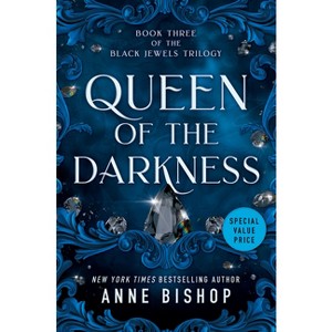 Queen of the Darkness - (Black Jewels) by  Anne Bishop (Paperback) - 1 of 1