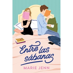 Entre Las Sábanas / Between the Sheets - by  Marie Jenn (Paperback) - 1 of 1