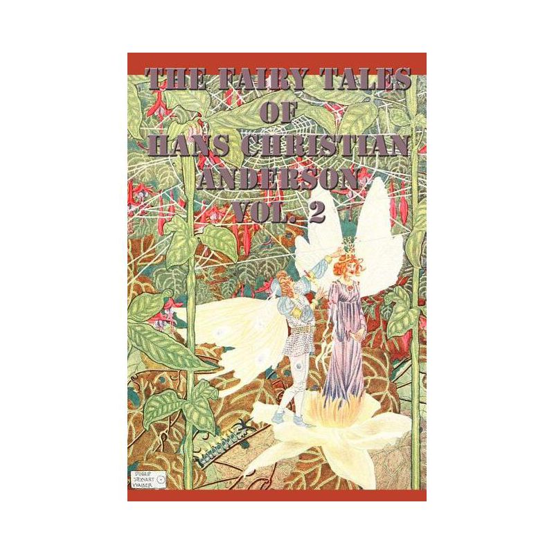 The Fairy Tales of Hans Christian Anderson Vol. 2 - by  Hans Christian Andersen (Paperback), 1 of 2