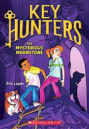 The Mysterious Moonstone (Key Hunters #1), 1 - by  Eric Luper (Paperback)