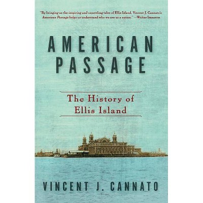 American Passage - by  Vincent J Cannato (Paperback)