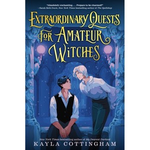 Extraordinary Quests for Amateur Witches - by  Kayla Cottingham (Hardcover) - 1 of 1