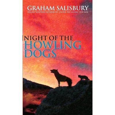 Night of the Howling Dogs - by  Graham Salisbury (Paperback)