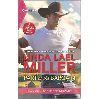Part of the Bargain and Her Texas New Year's Wish - by  Linda Lael Miller & Michelle Major (Paperback)