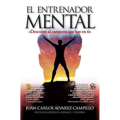  El Entrenador Mental - by  Juan Carlos Alvarez (Paperback) 
