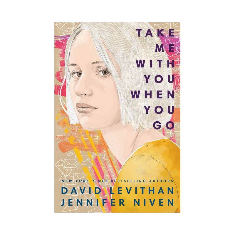 Take Me with You When You Go - by David Levithan & Jennifer Niven, 1 of 2