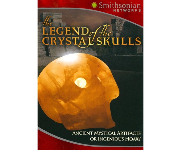 The Legend of the Crystal Skulls