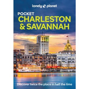 Lonely Planet Pocket Charleston & Savannah - (Pocket Guide) 3rd Edition by  Amy C Balfour (Paperback) - 1 of 1