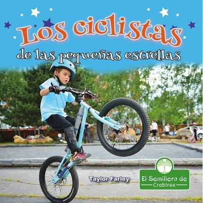 Los Ciclistas de Las Pequeñas Estrellas - by  Taylor Farley (Paperback)