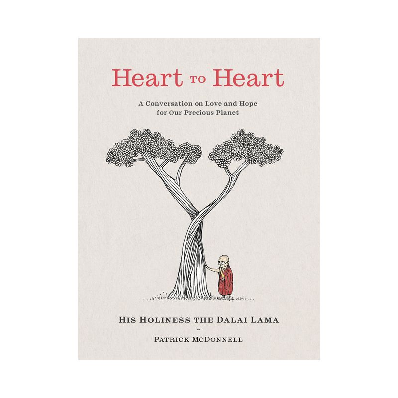 Heart to Heart - by  Dalai Lama & Patrick McDonnell (Hardcover), 1 of 2