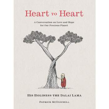 Heart to Heart - by  Dalai Lama & Patrick McDonnell (Hardcover)