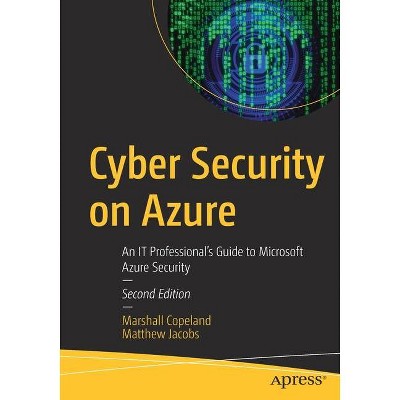 Cyber Security on Azure - 2nd Edition by  Marshall Copeland & Matthew Jacobs (Paperback)