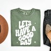 Simply Sage Market Women's Let's Have A Good Day Short Sleeve Garment Dyed Tee - 3 of 3