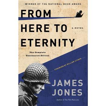 From Here to Eternity - (Modern Library 100 Best Novels) by  James Jones (Paperback)