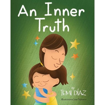 An Inner Truth - by  Temi Díaz (Paperback)