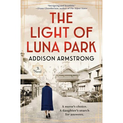 The Light of Luna Park - by  Addison Armstrong (Paperback)