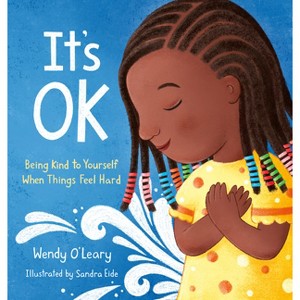 It's Ok - by  Wendy O'Leary (Hardcover) - 1 of 1