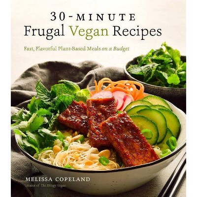 30-Minute Frugal Vegan Recipes - by  Melissa Copeland (Paperback)