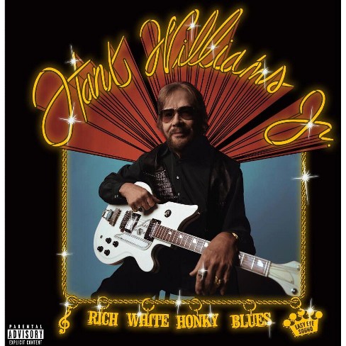 Hank Williams, Jr. - Rich White Honky Blues (explicit Lyrics) (cd) : Target