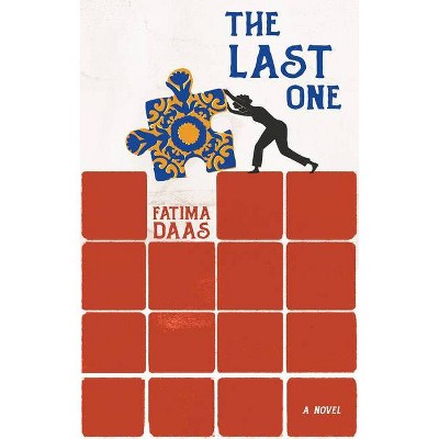 The Last One - by  Fatima Daas (Paperback)