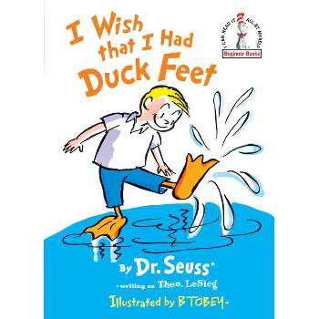 I Wish That I Had Duck Feet ( Beginner Books) (Reissue) (Hardcover) by Dr Seuss