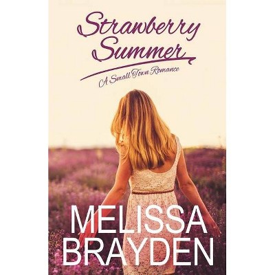 Strawberry Summer - by  Melissa Brayden (Paperback)